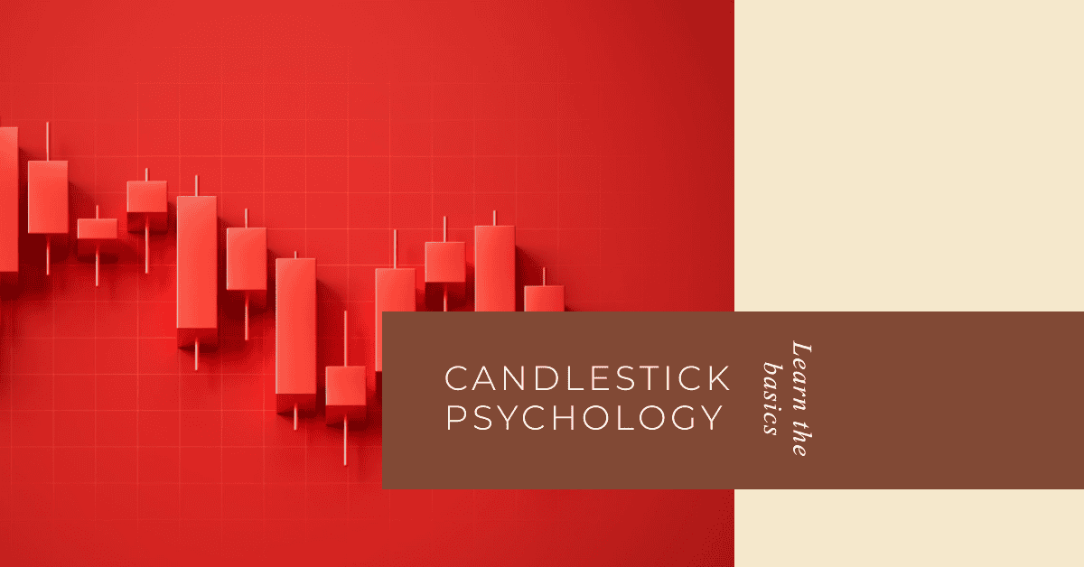 Candlestick Psychology Decode The Patterns For Unbeatable Trading